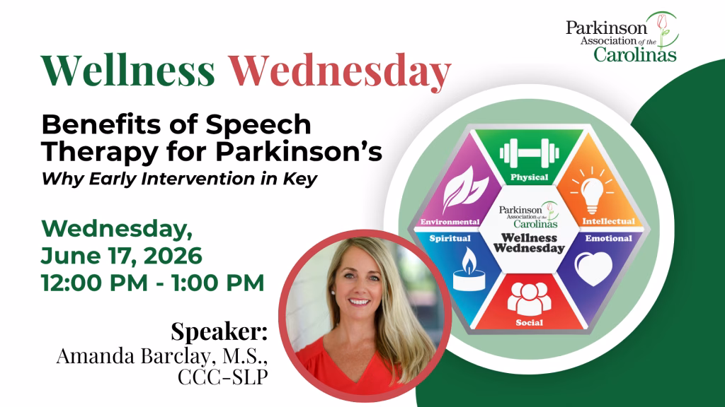 Promotional flyer for Wellness Wednesday by the Parkinson Association of the Carolinas, featuring speech therapy benefits for Parkinson’s. Includes event details, a photo of speaker Amanda Barclay, and a wellness wheel graphic.
