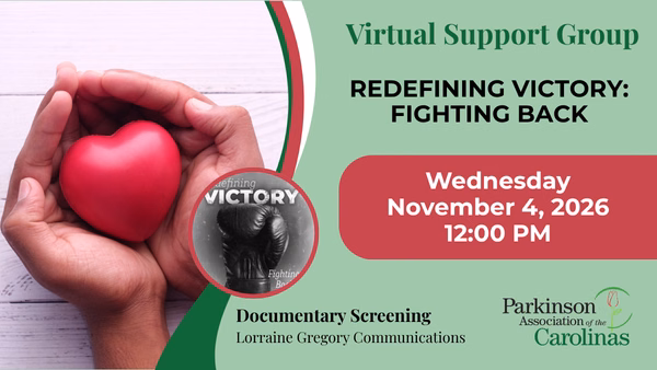 Virtual Support Group flyer for Redefining Victory: Fighting Back documentary screening on November 4, 2026, at 12:00 PM, presented by the Parkinson Association of the Carolinas.